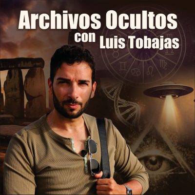 Archivos Ocultos con Luis Tobajas