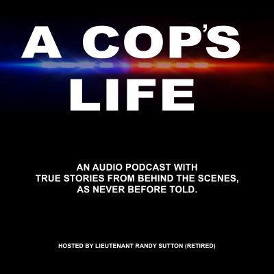 A Cop’s Life