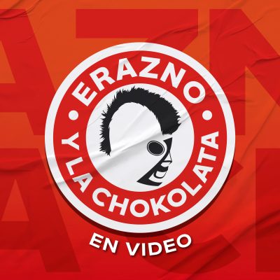 Erazno y La Chokolata En Video