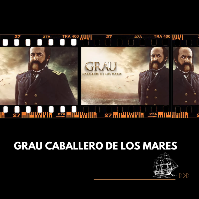 Grau, Caballero De Los Mares