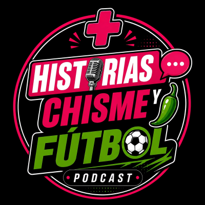 Historias, Chisme y Fútbol
