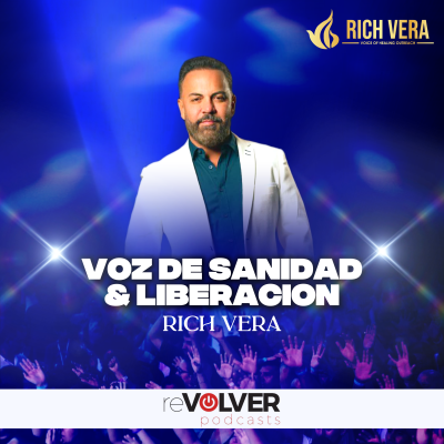 Voz de Sanidad y Liberación Rich Vera