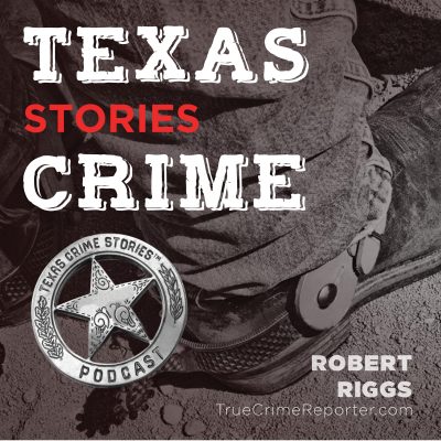 Texas Crime Stories